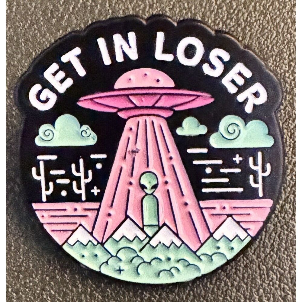 UFO Get In‎ Loser Colorful Enamel Pin New